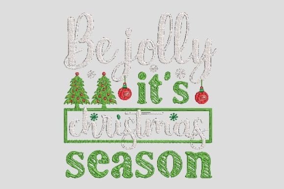 Be Jolly It Is Christmas Season