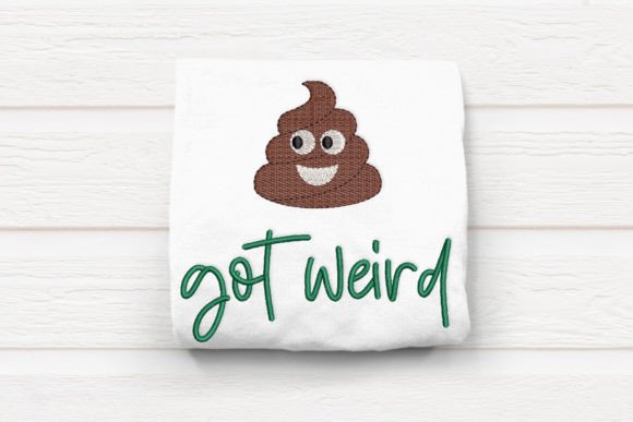 Poop Got Weird Emoji Embroidery